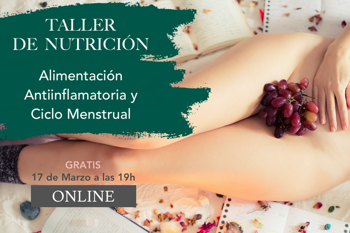 Taller de Nutrición: Alimentación Antiinflamatoria y Ciclo Menstrual